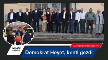 Demokrat Heyet, kenti gezdi