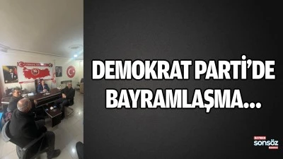 Demokrat Parti&rsquo;de bayramlaşma&hellip;