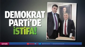 Demokrat Parti&rsquo;de istifa!