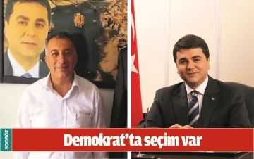 DEMOKRAT&rsquo;TA SE&Ccedil;İM VAR