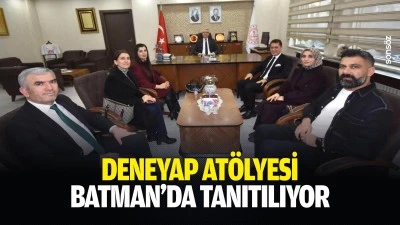 Deneyap At&ouml;lyesi Batman&rsquo;da tanıtılıyor