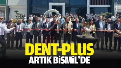 Dent-Plus artık Bismil&rsquo;de&hellip;