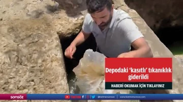 Depodaki &lsquo;kasıtlı&rsquo; tıkanıklık giderildi