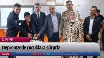Depremzede &ccedil;ocuklara s&uuml;rpriz