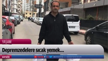 Depremzedelere sıcak yemek&hellip;