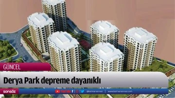 Derya Park depreme dayanıklı