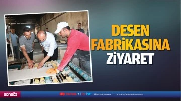 Desen fabrikasına ziyaret&hellip;