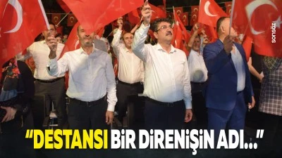 &ldquo;Destansı bir direnişin adı&hellip;&rdquo;