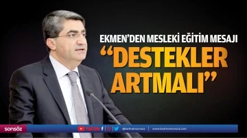 &ldquo;Destekler artmalı&rdquo;
