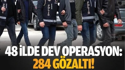 Dev operasyon: 284 g&ouml;zaltı!