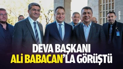 Deva Başkanı, Ali Babacan&rsquo;la g&ouml;r&uuml;şt&uuml;