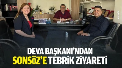 DEVA Başkanı&rsquo;ndan Sons&ouml;z&rsquo;e tebrik ziyareti