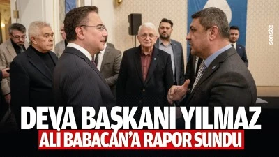 DEVA Başkanı Yılmaz, Ali Babacan&rsquo;a rapor sundu