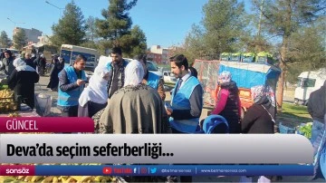 Deva&rsquo;da se&ccedil;im seferberliği&hellip;