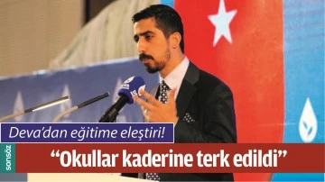 DEVA&rsquo;DAN EĞİTİME ELEŞTİRİ!
