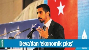 DEVA&rsquo;DAN &lsquo;EKONOMİK &Ccedil;IKIŞ&rsquo;