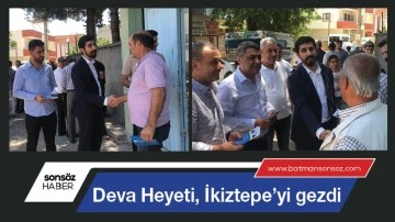 Deva Heyeti, İkiztepe&rsquo;yi gezdi