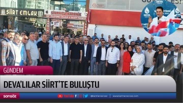 Deva&rsquo;lılar Siirt&rsquo;te buluştu