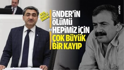 Deva Parti&rsquo;li Ekmen: &ldquo;&Ouml;nder&rsquo;in &ouml;l&uuml;m&uuml; hepimiz i&ccedil;in &ccedil;ok b&uuml;y&uuml;k bir kayıp&rdquo;