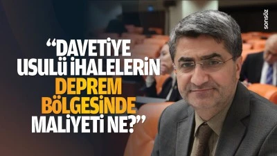 DEVA Partili Ekmen; &ldquo;Davetiye usul&uuml; ihalelerin deprem b&ouml;lgesinde maliyeti ne?&rdquo;