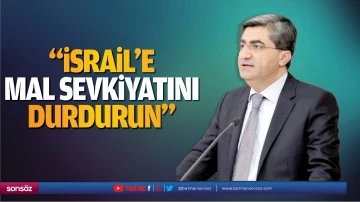 Deva Partili Ekmen: &ldquo;İsrail&rsquo;e mal sevkiyatını durdurun&rdquo;