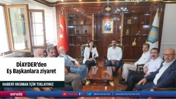 DİAYDER&rsquo;den Eş Başkanlara ziyaret