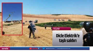 Dicle Elektrik'e taşlı saldırı
