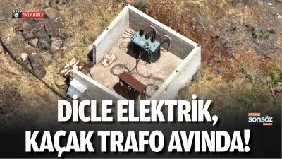 Dicle Elektrik, ka&ccedil;ak trafo avında!