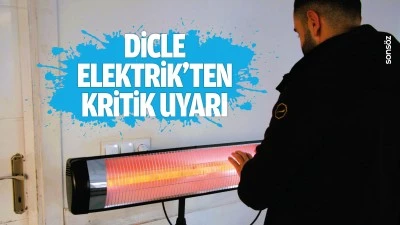 Dicle Elektrik&rsquo;ten kritik uyarı
