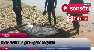 Dicle Nehri'ne giren gen&ccedil; boğuldu