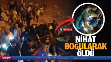 Nihat, boğularak &ouml;ld&uuml;
