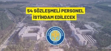 Dicle &Uuml;niversitesi 54 S&ouml;zleşmeli Personel alacak