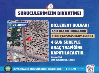 Diclekent Bulvarı&rsquo;nın bir kısmı 4 g&uuml;n trafiğe kapatılacak
