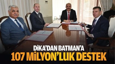 DİKA&rsquo;dan Batman&rsquo;a 107 Milyon&rsquo;luk destek&hellip;