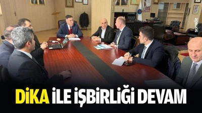 DİKA ile işbirliği devam&hellip;