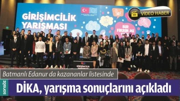 DİKA, YARIŞMA SONU&Ccedil;LARINI A&Ccedil;IKLADI