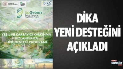 DİKA, yeni desteğini a&ccedil;ıkladı