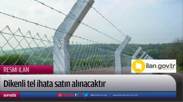 Dikenli tel ihata satın alınacaktır