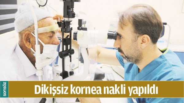 DİKİŞSİZ KORNEA NAKLİ YAPILDI