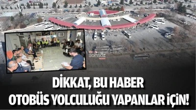 Dikkat, bu haber otob&uuml;s yolculuğu yapanlar i&ccedil;in!