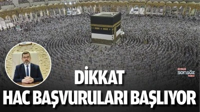 Dikkat, hac başvuruları başlıyor