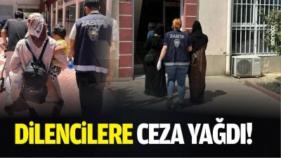 Dilencilere ceza yağdı!
