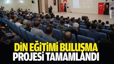 Din eğitimi buluşma projesi tamamlandı