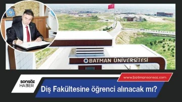 Diş Fak&uuml;ltesine &ouml;ğrenci alınacak mı?