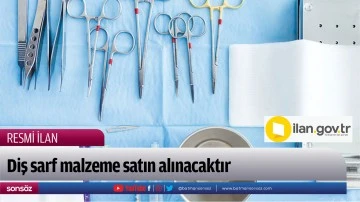 Diş sarf malzeme satın alınacaktır