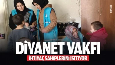 Diyanet Vakfı, ihtiya&ccedil; sahiplerini ısıtıyor