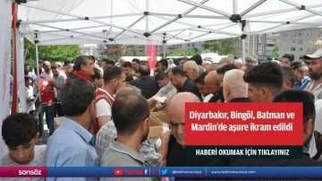 Diyarbakır, Bing&ouml;l, Batman ve Mardin'de aşure ikram edildi