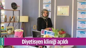 DİYETİSYEN KLİNİĞİ A&Ccedil;ILDI