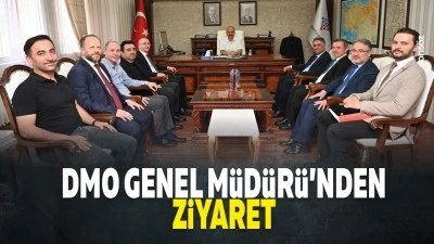 DMO Genel M&uuml;d&uuml;r&uuml;&rsquo;nden ziyaret