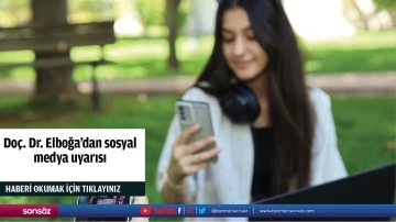 Do&ccedil;. Dr. Elboğa'dan sosyal medya uyarısı